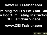 Eat up all your cum you nasty boy CEI