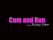 Cum And Run