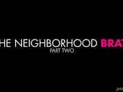 The Neighborhood Brat: Part Two