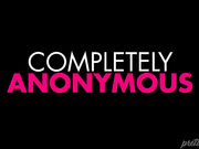 Completely Anonymous